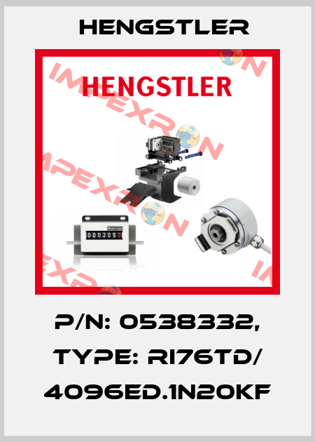 p/n: 0538332, Type: RI76TD/ 4096ED.1N20KF Hengstler