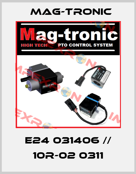 e24 031406 // 10R-02 0311 Mag-Tronic