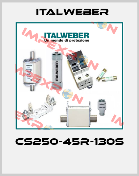 CS250-45R-130S  Italweber
