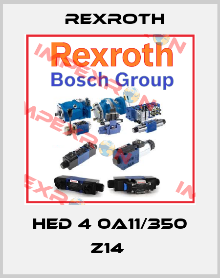 HED 4 0A11/350 Z14  Rexroth