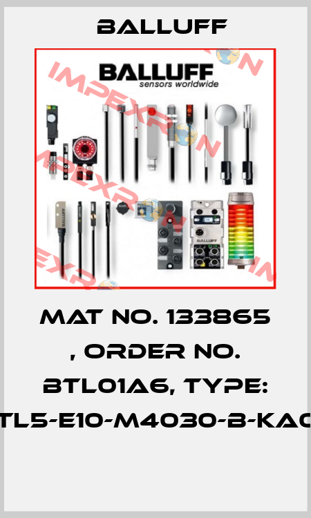 Mat No. 133865 , Order No. BTL01A6, Type: BTL5-E10-M4030-B-KA05  Balluff