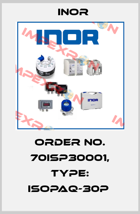 Order No. 70ISP30001, Type: IsoPAQ-30P  Inor
