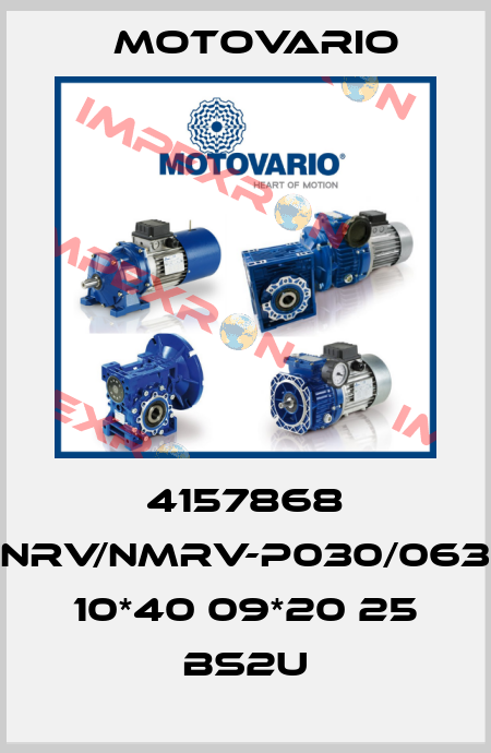 4157868 NRV/NMRV-P030/063 10*40 09*20 25 BS2U Motovario