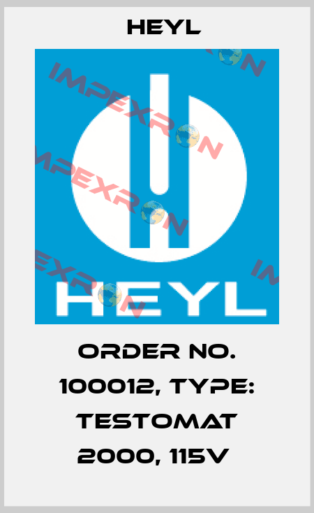 Order No. 100012, Type: Testomat 2000, 115V  Heyl