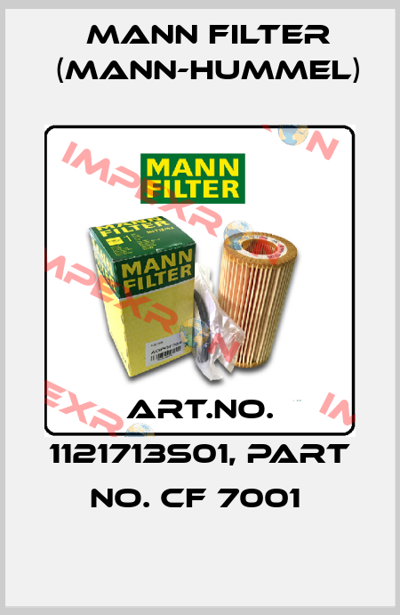 Art.No. 1121713S01, Part No. CF 7001  Mann Filter (Mann-Hummel)