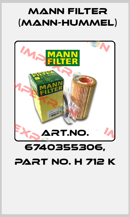 Art.No. 6740355306, Part No. H 712 k  Mann Filter (Mann-Hummel)