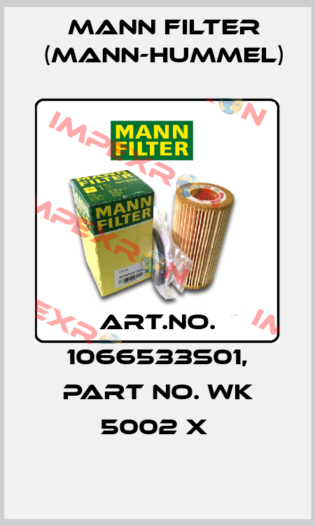 Art.No. 1066533S01, Part No. WK 5002 x  Mann Filter (Mann-Hummel)