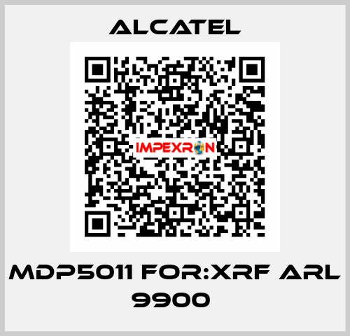 MDP5011 For:XRF ARL 9900  Alcatel