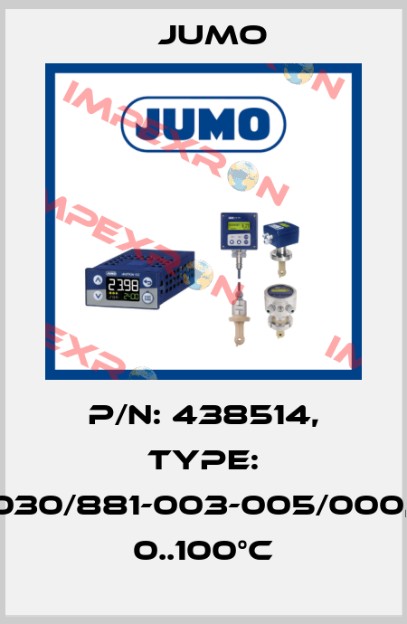 p/n: 438514, Type: 707030/881-003-005/000,000 0..100°C Jumo