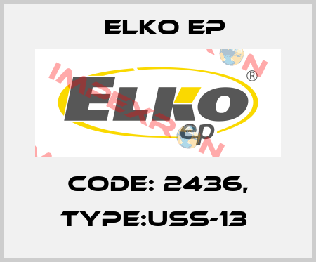 Code: 2436, Type:USS-13  Elko EP