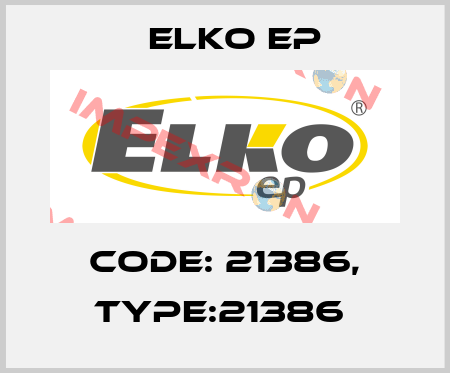 Code: 21386, Type:21386  Elko EP