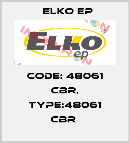 Code: 48061 CBR, Type:48061 CBR  Elko EP