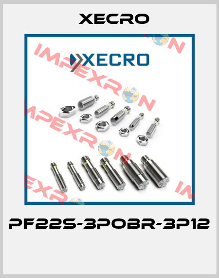 PF22S-3POBR-3P12  Xecro
