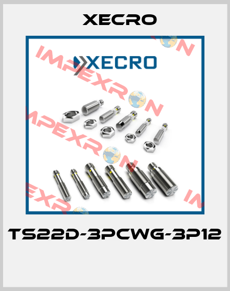 TS22D-3PCWG-3P12  Xecro