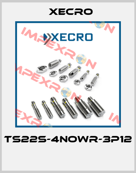 TS22S-4NOWR-3P12  Xecro
