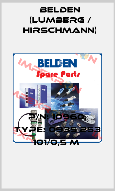 P/N: 10960, Type: 0935 253 101/0,5 M  Belden (Lumberg / Hirschmann)
