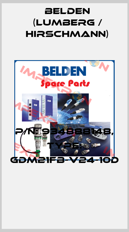 P/N: 934888148, Type: GDM21FB-V24-10D  Belden (Lumberg / Hirschmann)