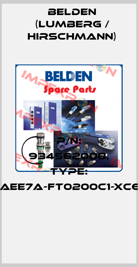P/N: 934562008, Type: GAN-DAEE7A-FT0200C1-XC607-AD  Belden (Lumberg / Hirschmann)