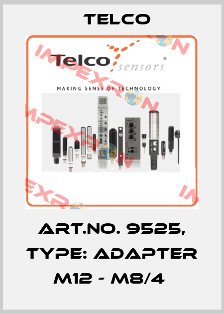 Art.No. 9525, Type: Adapter M12 - M8/4  Telco