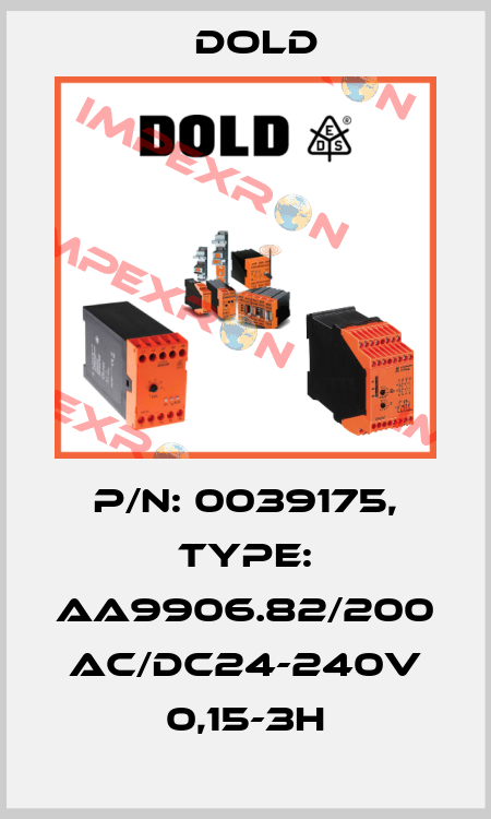 p/n: 0039175, Type: AA9906.82/200 AC/DC24-240V 0,15-3H Dold