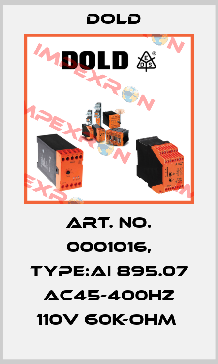Art. No. 0001016, Type:AI 895.07 AC45-400HZ 110V 60K-OHM  Dold