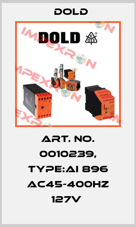 Art. No. 0010239, Type:AI 896 AC45-400HZ 127V  Dold