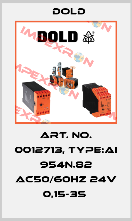 Art. No. 0012713, Type:AI 954N.82 AC50/60HZ 24V 0,15-3S  Dold