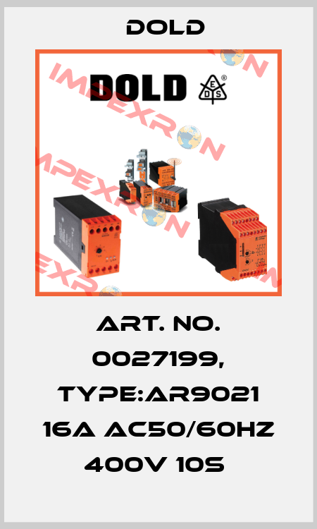 Art. No. 0027199, Type:AR9021 16A AC50/60HZ 400V 10S  Dold