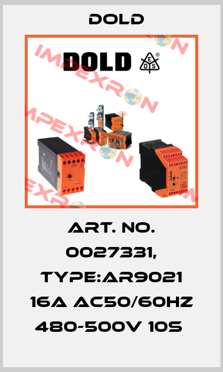 Art. No. 0027331, Type:AR9021 16A AC50/60HZ 480-500V 10S  Dold