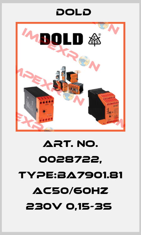 Art. No. 0028722, Type:BA7901.81 AC50/60HZ 230V 0,15-3S  Dold