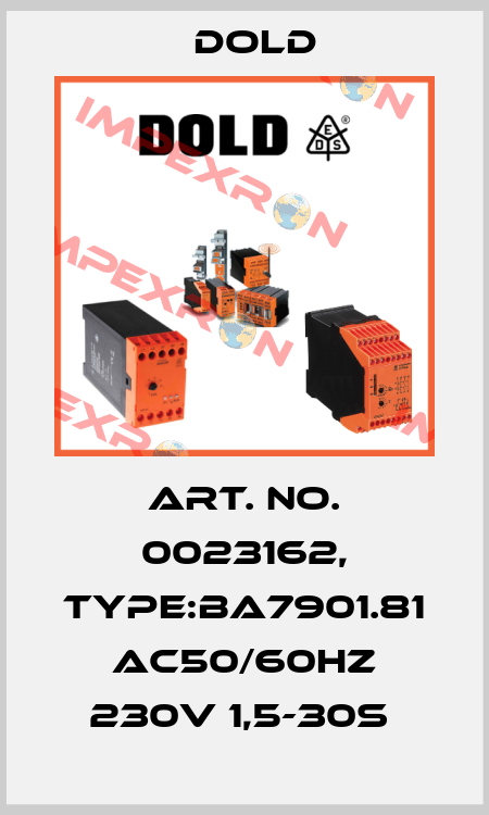Art. No. 0023162, Type:BA7901.81 AC50/60HZ 230V 1,5-30S  Dold