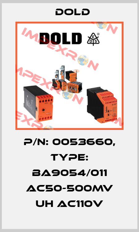 p/n: 0053660, Type: BA9054/011 AC50-500mV UH AC110V Dold