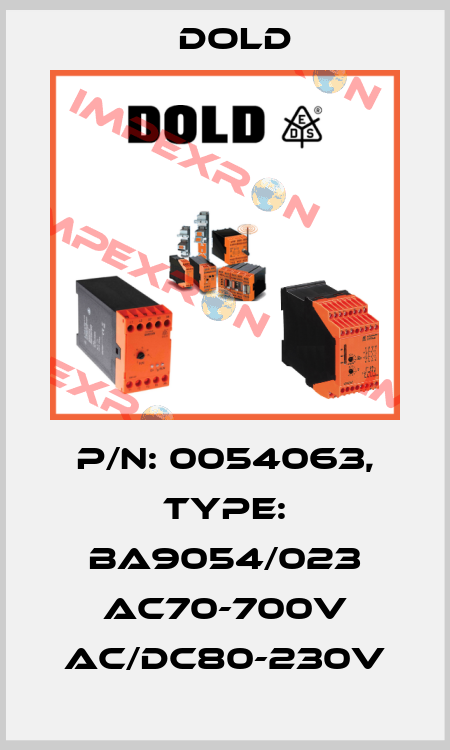 p/n: 0054063, Type: BA9054/023 AC70-700V AC/DC80-230V Dold