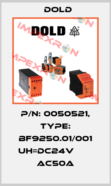 p/n: 0050521, Type: BF9250.01/001 UH=DC24V        AC50A Dold