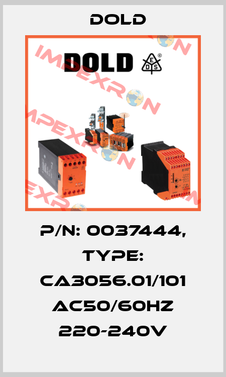 p/n: 0037444, Type: CA3056.01/101 AC50/60HZ 220-240V Dold