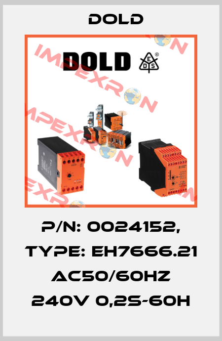 p/n: 0024152, Type: EH7666.21 AC50/60HZ 240V 0,2S-60H Dold