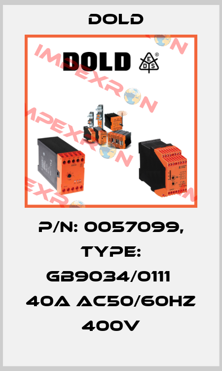 p/n: 0057099, Type: GB9034/0111  40A AC50/60HZ 400V Dold