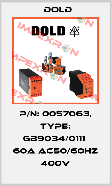 p/n: 0057063, Type: GB9034/0111  60A AC50/60HZ 400V Dold