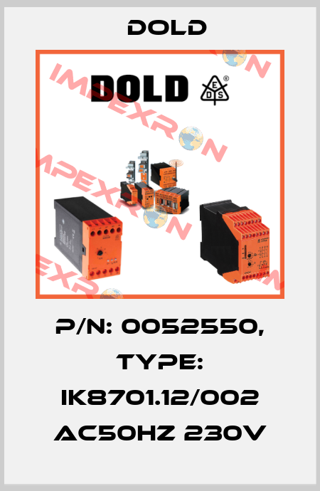 p/n: 0052550, Type: IK8701.12/002 AC50HZ 230V Dold