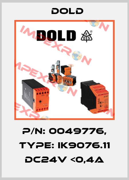 p/n: 0049776, Type: IK9076.11 DC24V <0,4A Dold