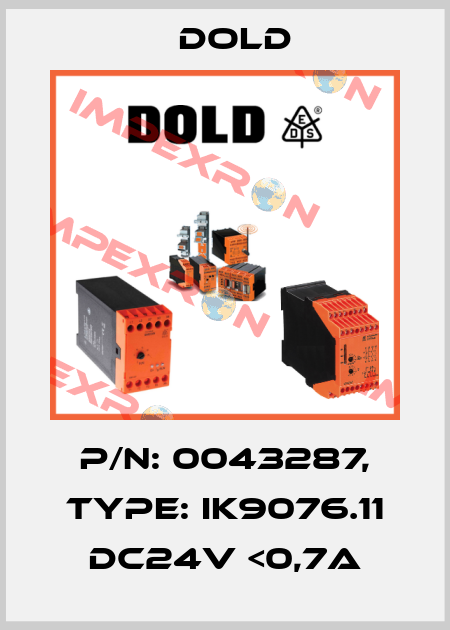 p/n: 0043287, Type: IK9076.11 DC24V <0,7A Dold