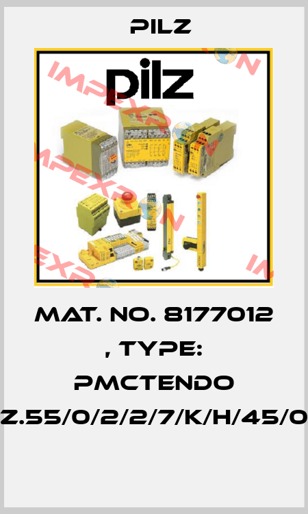 Mat. No. 8177012 , Type: PMCtendo SZ.55/0/2/2/7/K/H/45/00  Pilz