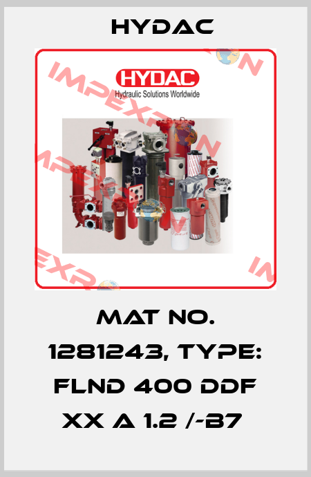 Mat No. 1281243, Type: FLND 400 DDF XX A 1.2 /-B7  Hydac
