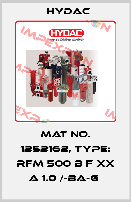Mat No. 1252162, Type: RFM 500 B F XX A 1.0 /-BA-G  Hydac