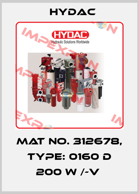 Mat No. 312678, Type: 0160 D 200 W /-V  Hydac
