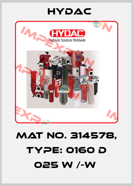 Mat No. 314578, Type: 0160 D 025 W /-W  Hydac