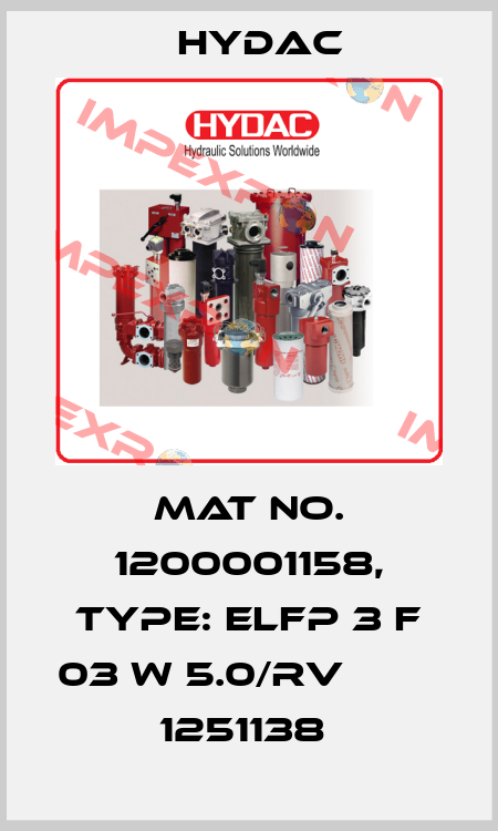Mat No. 1200001158, Type: ELFP 3 F 03 W 5.0/RV                          1251138  Hydac