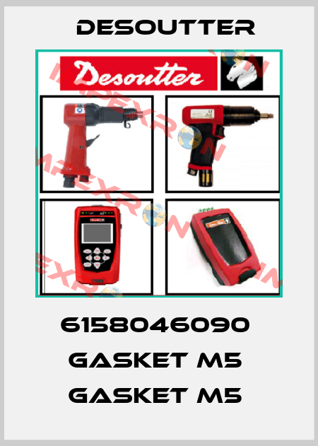 6158046090  GASKET M5  GASKET M5  Desoutter