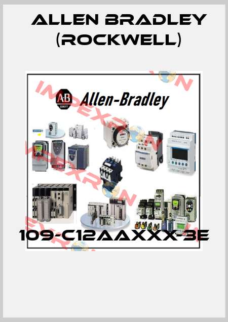 109-C12AAXXX-3E  Allen Bradley (Rockwell)
