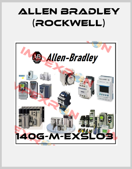 140G-M-EXSLO3  Allen Bradley (Rockwell)